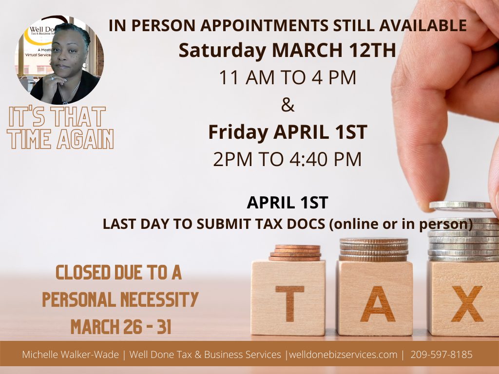 In-person tax appointments Saturday March 12th and Friday April 1st.
